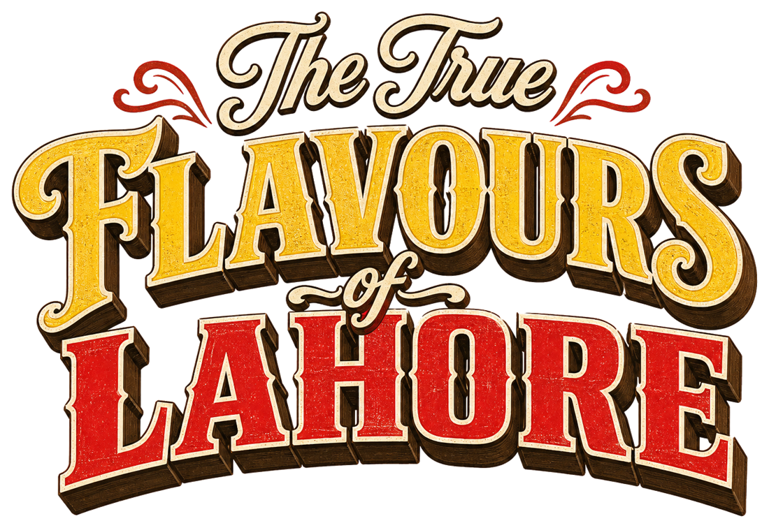 The True Flavours Of Lahore